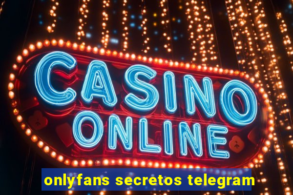 onlyfans secretos telegram