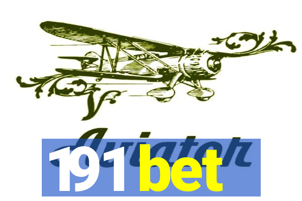 191 bet