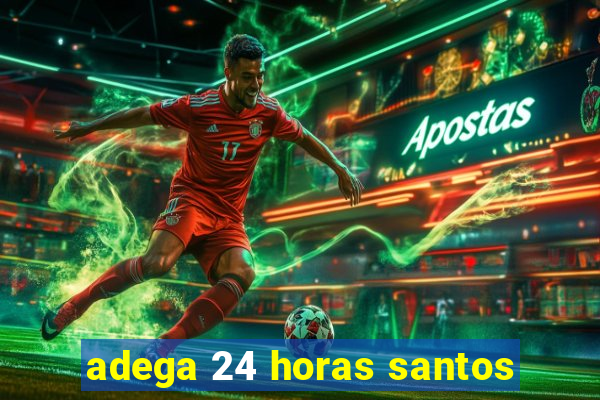 adega 24 horas santos