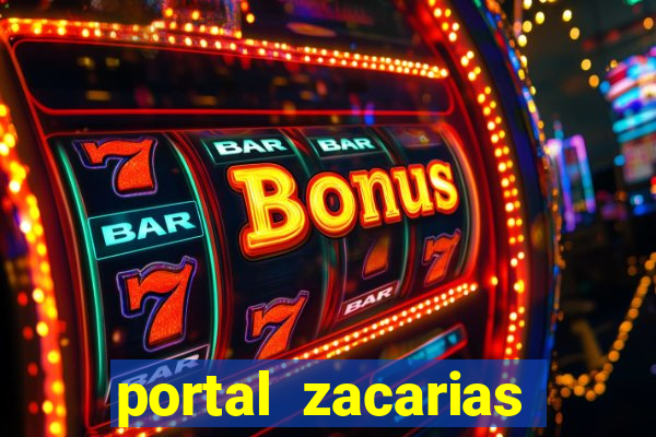 portal zacarias maior de 18