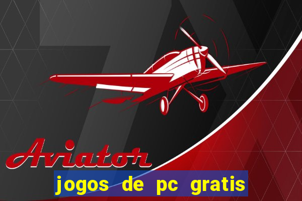 jogos de pc gratis para download