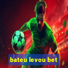 bateu levou bet