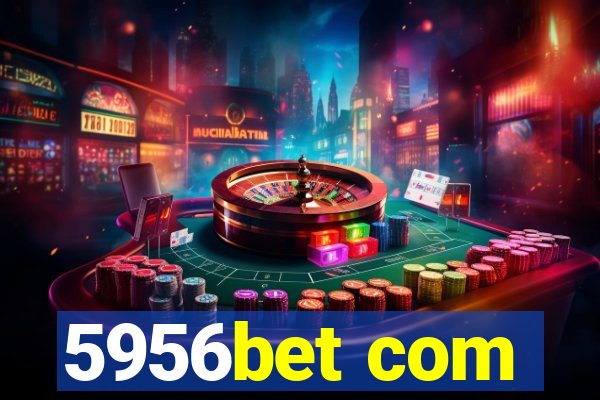 5956bet com