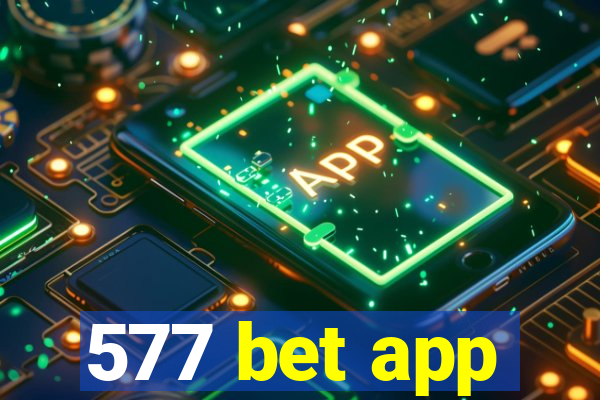 577 bet app