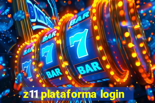 z11 plataforma login