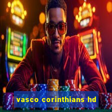 vasco corinthians hd