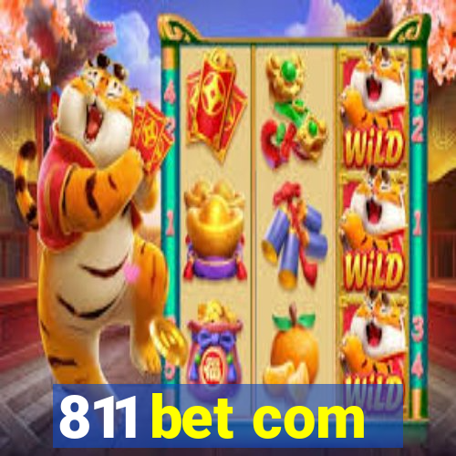 811 bet com