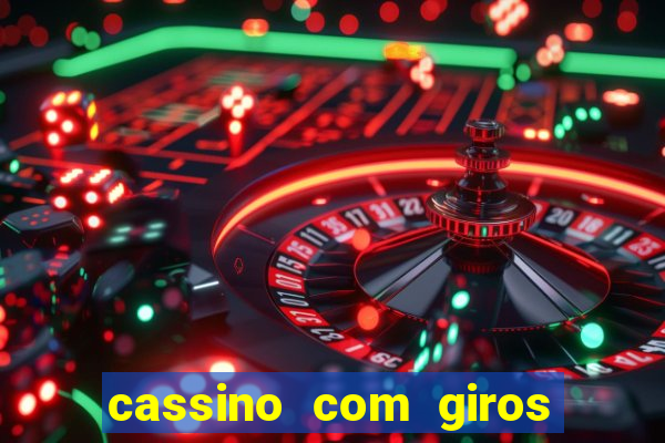 cassino com giros gratis sem deposito