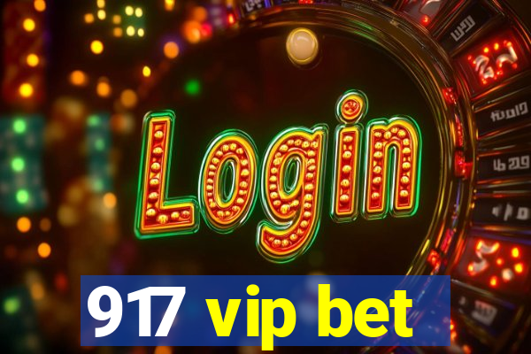 917 vip bet