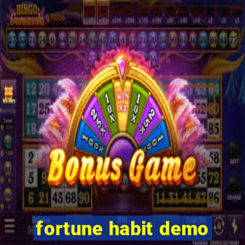 fortune habit demo