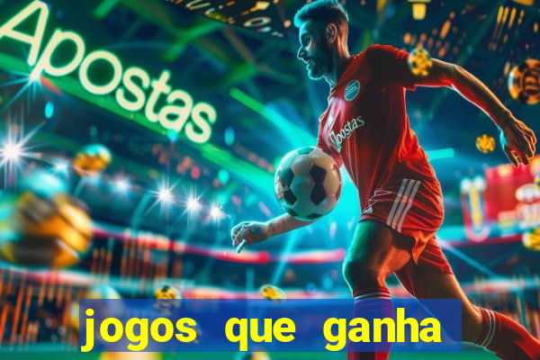 jogos que ganha dinheiro de verdade sem pagar nada