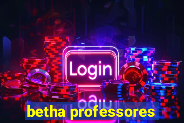 betha professores