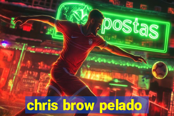 chris brow pelado