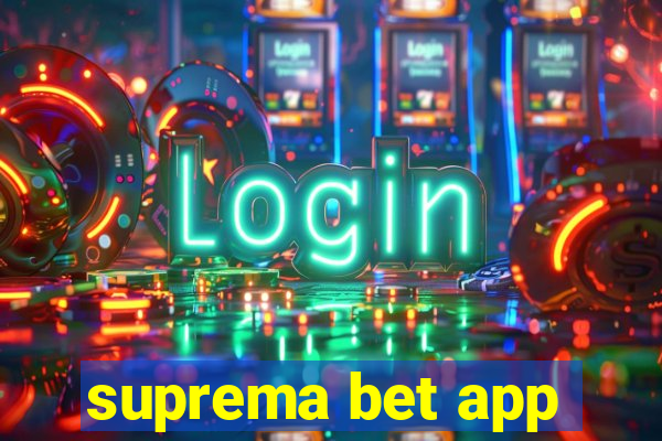 suprema bet app