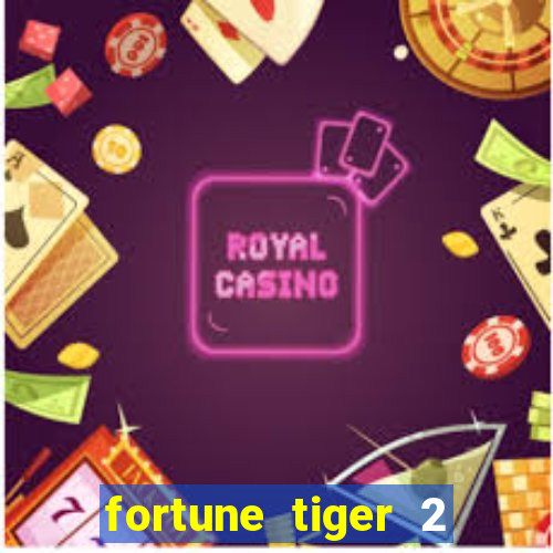 fortune tiger 2 demo revenge