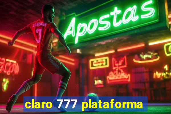 claro 777 plataforma