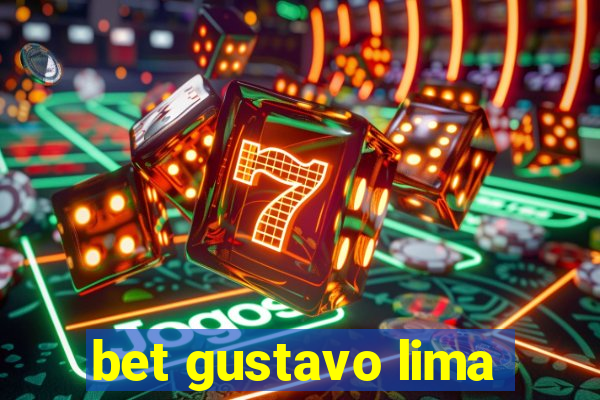 bet gustavo lima