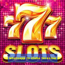 whatsapp tv clube teresina