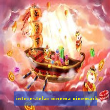 interestelar cinema cinemark