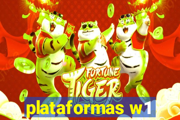 plataformas w1