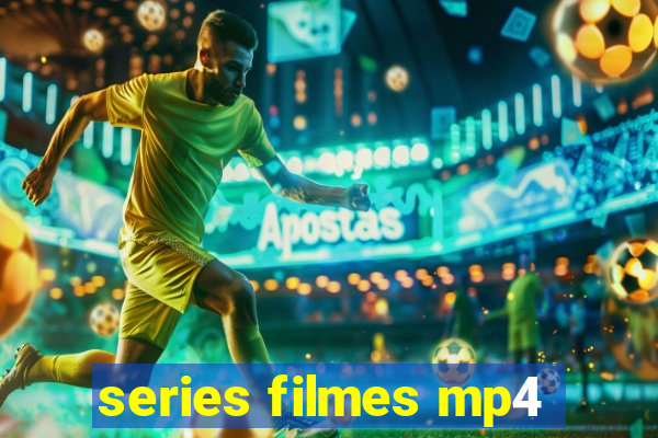 series filmes mp4