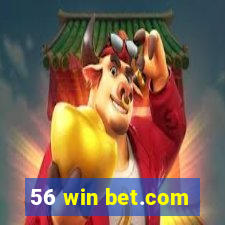 56 win bet.com