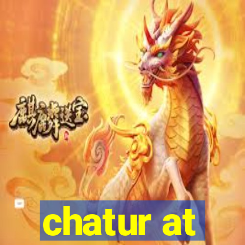 chatur at