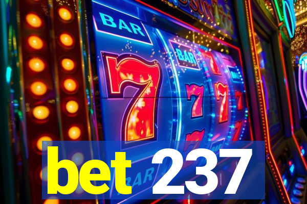 bet 237