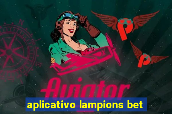 aplicativo lampions bet