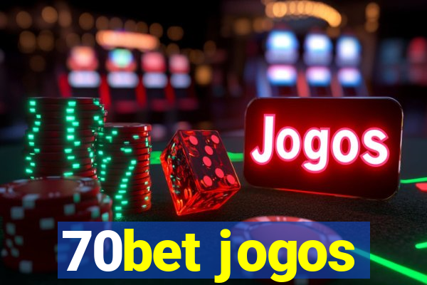 70bet jogos