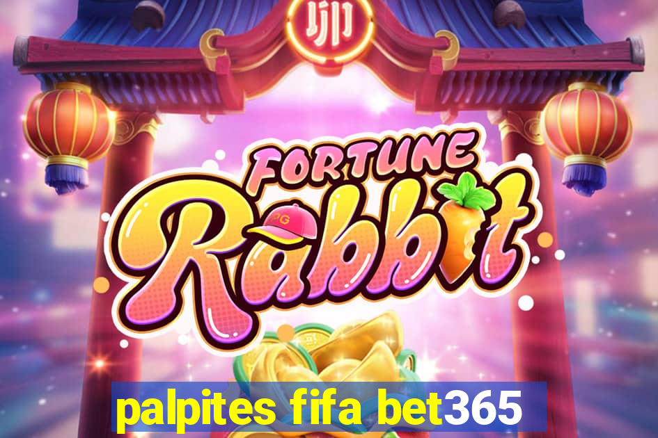 palpites fifa bet365