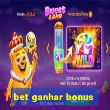 bet ganhar bonus