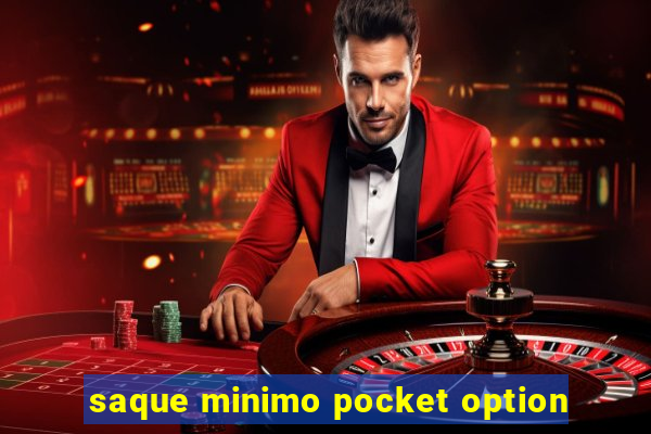 saque minimo pocket option