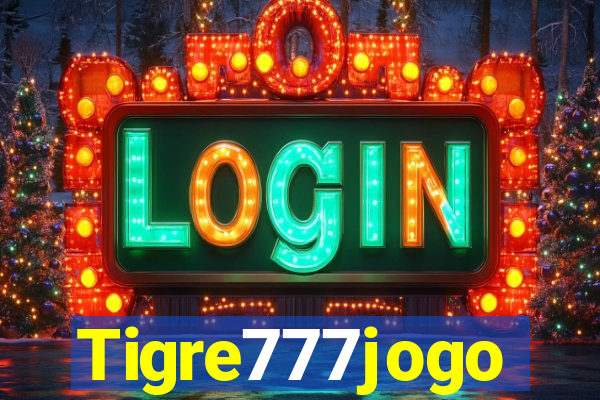 Tigre777jogo