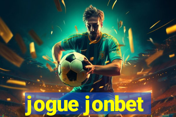 jogue jonbet