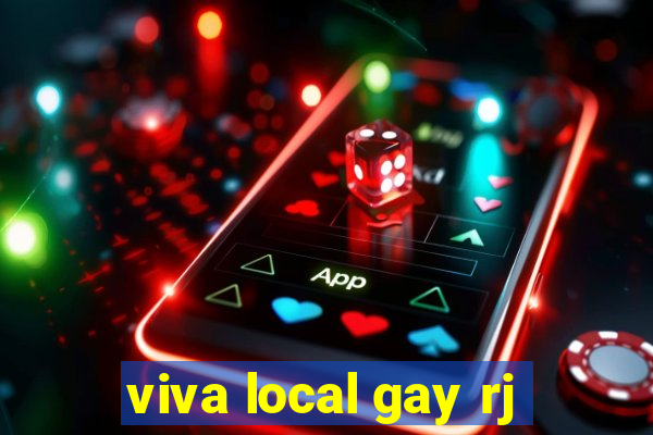 viva local gay rj