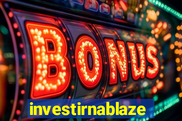 investirnablaze