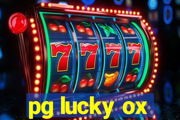 pg lucky ox