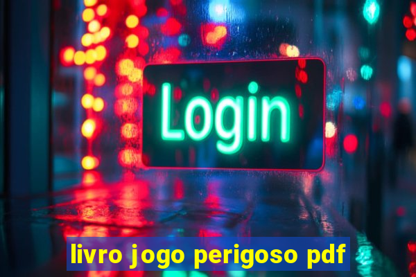 livro jogo perigoso pdf