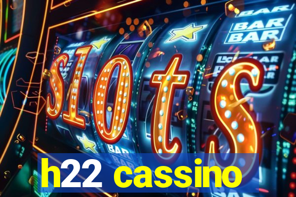 h22 cassino