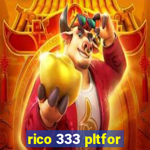 rico 333 pltfor