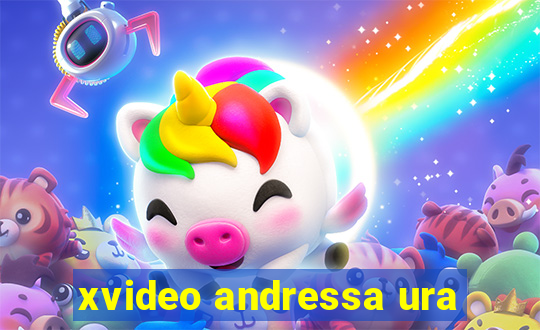 xvideo andressa ura