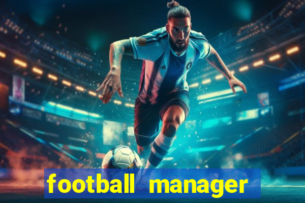 football manager 2019 fm scout