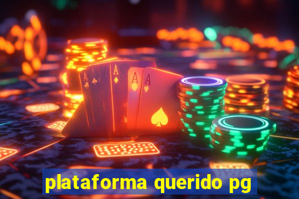 plataforma querido pg