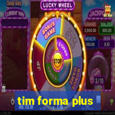 tim forma plus