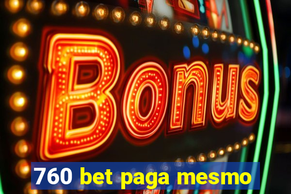 760 bet paga mesmo