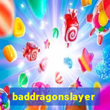 baddragonslayer