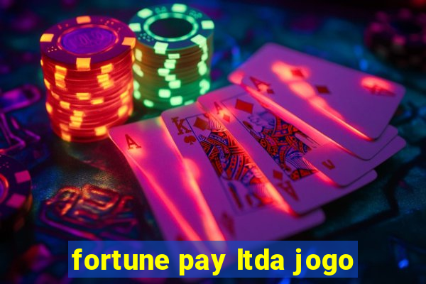 fortune pay ltda jogo