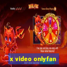 x video onlyfan