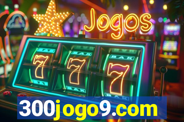 300jogo9.com